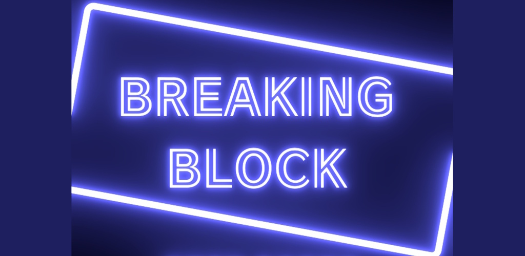 Breaking Block